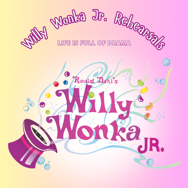 Willy Wonka Rehearsal